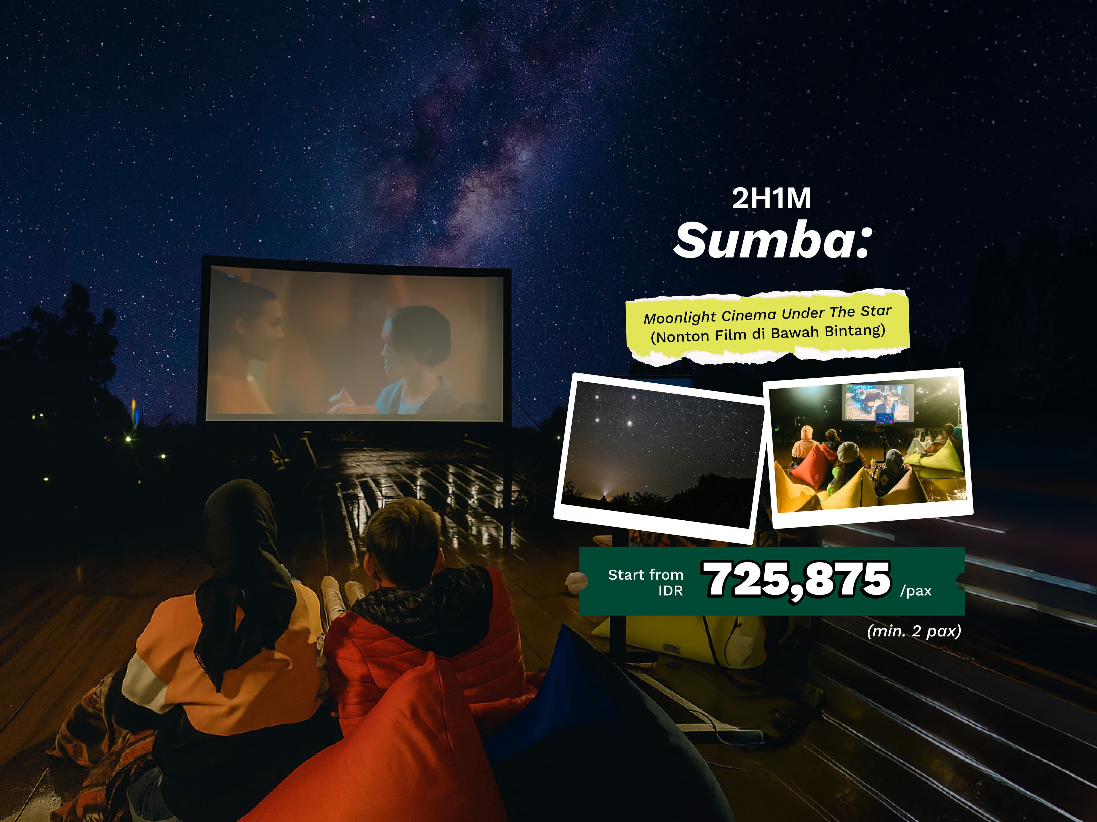 Package Name 2H1M Sumba: Moonlight Cinema Under The Star (Nonton Film di Bawah Bintang)